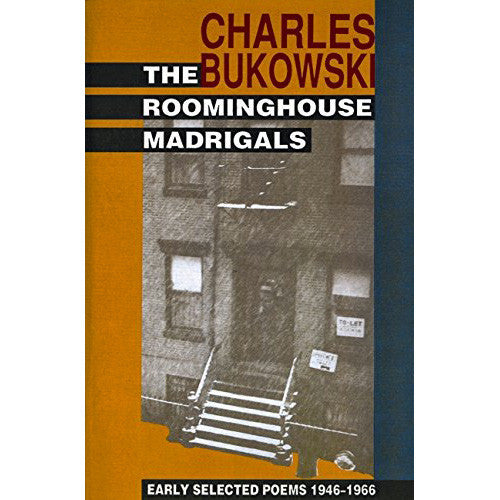 Roominghouse Madrigals: Early Selected Poems 1946-1966