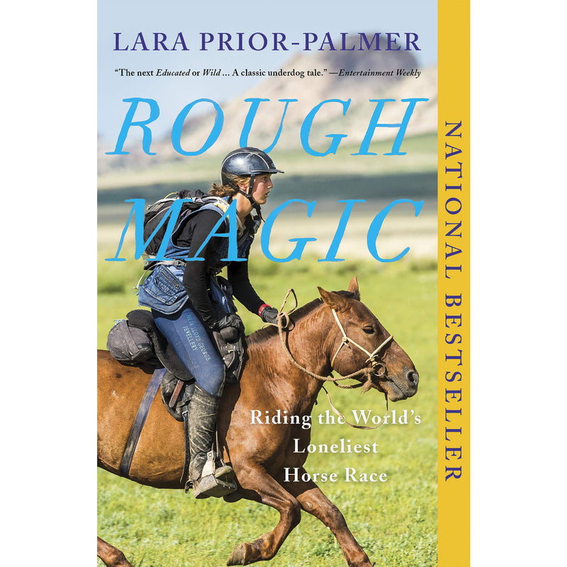 Rough Magic: Riding the World's Loneliest Horse Race