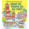 Richard Scarry's What Do People Do All Day?