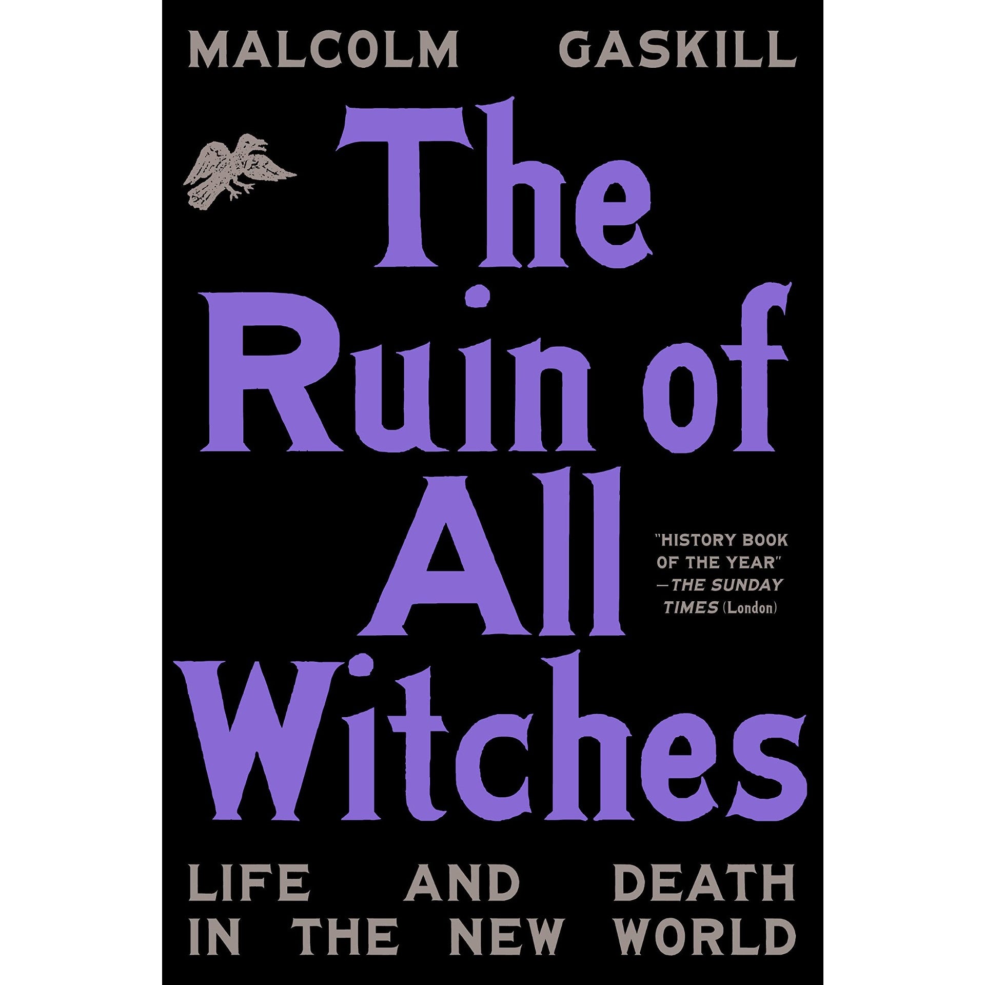 Ruin of All Witches: Life and Death in the New World