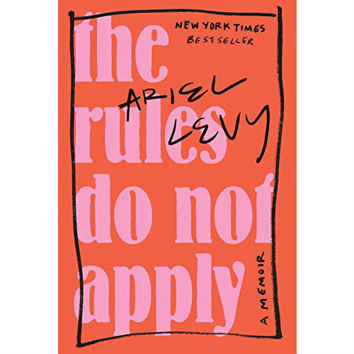 Rules Do Not Apply: A Memoir 