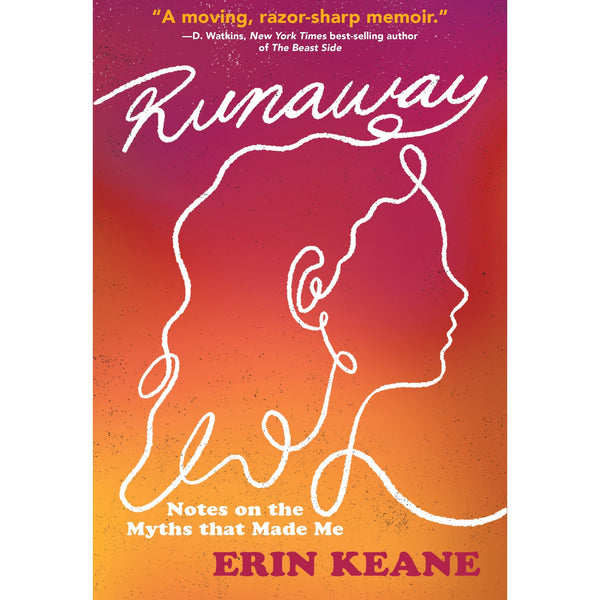 Runaway: Notes on the Myths that Made Me