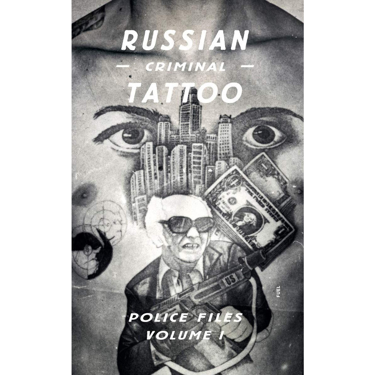 RUSSIAN CRIMINAL TATTOO POLICE FILES☆ロシア Russian Criminal Tattoo Police Files: Volume I – Atomic Books
