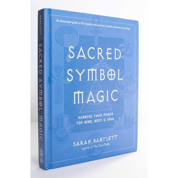 Sacred Symbol Magic: Harness Their Power for Mind, Body, and Soul