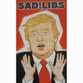 SAD! Libs