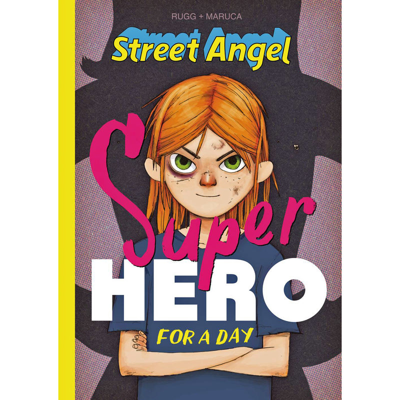 Street Angel: Superhero For A Day