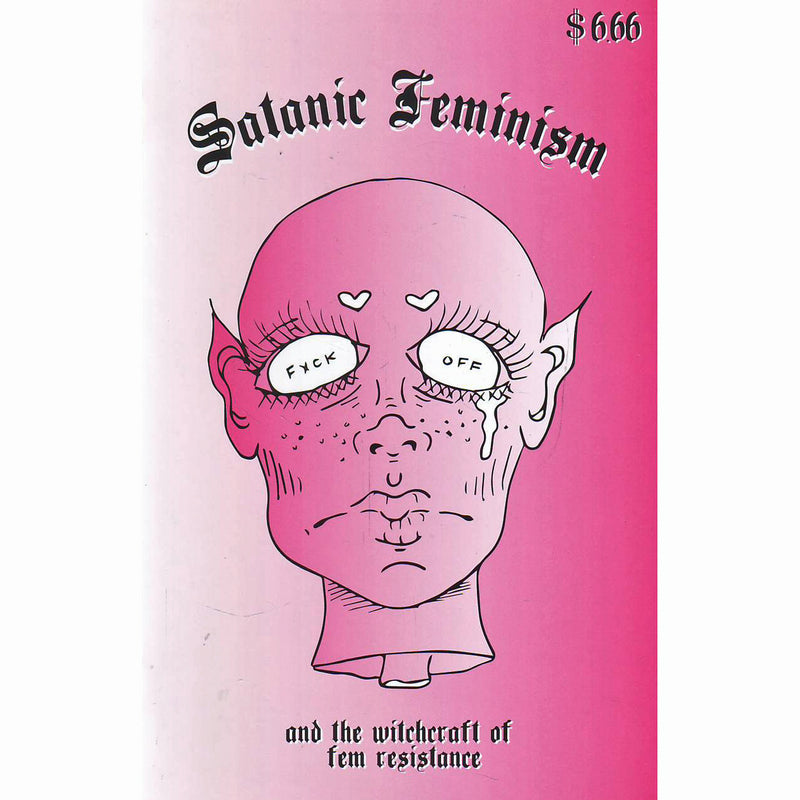 Satanic Feminism And The Witchcraft Of Fem Resistance