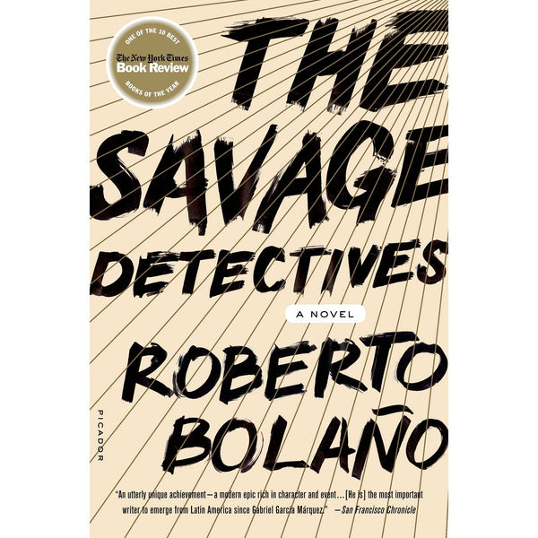 The Savage Detectives: A Novel