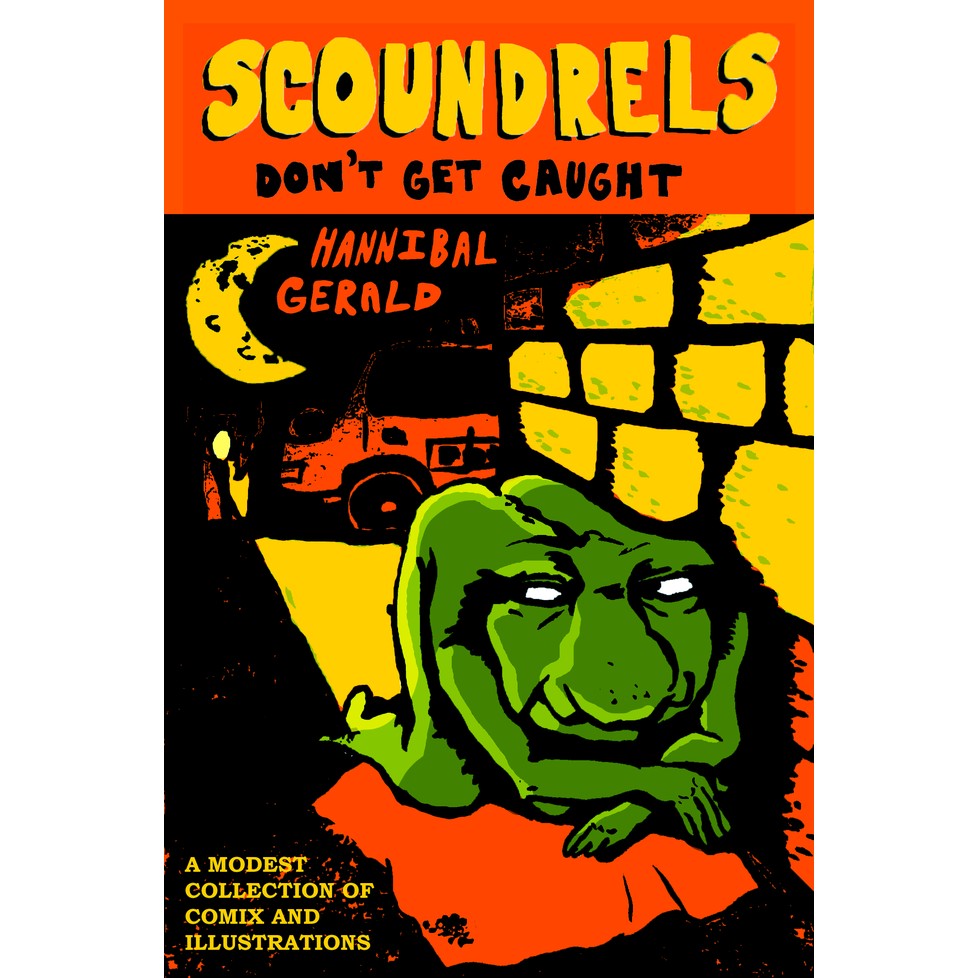 Scoundrels Don't Get Caught