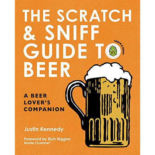 Scratch And Sniff Guide to Beer: A Beer Lover's Companion