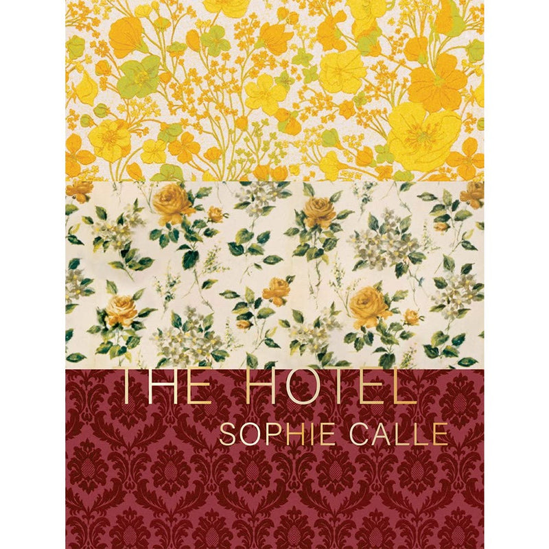 Sophie Calle: The Hotel 