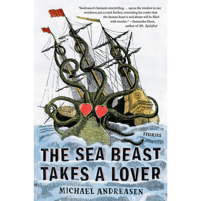 The Sea Beast Takes A Lover: Stories