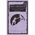 Self-Compassion: Be Kind to Yourself Instead of Striving for Bullshit "Self-Esteem"