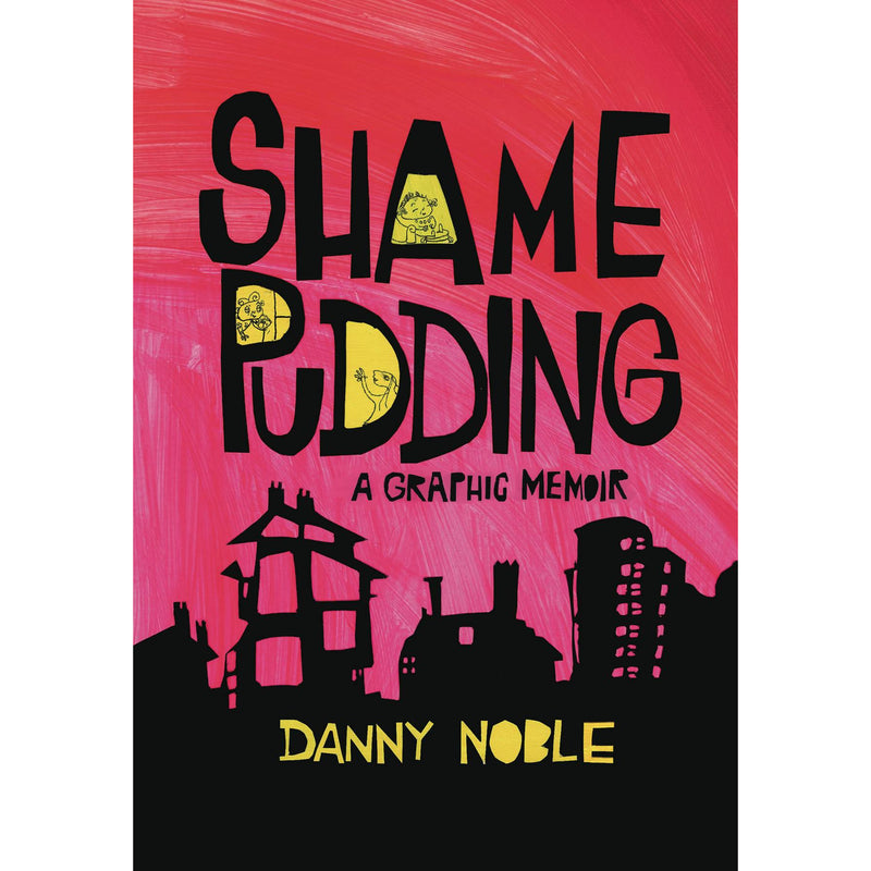 Shame Pudding: A Graphic Memoir