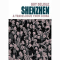 Shenzhen: A Travelogue From China
