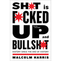 Shit Is Fucked Up And Bullshit