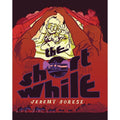 The Short While