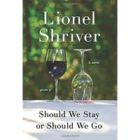 Should We Stay or Should We Go: A Novel