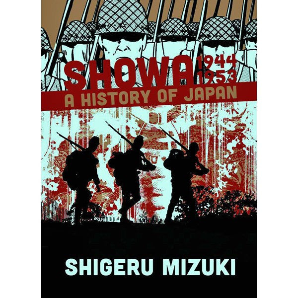 Showa: A History of Japan Volume 3: 1944-1953