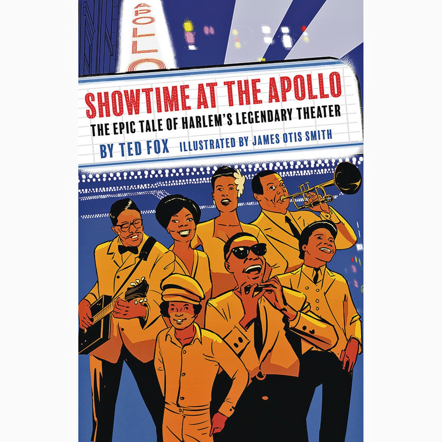 Showtime At The Apollo: The Epic Tale Of Harlem's Legendary Theater (hardcover)