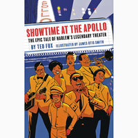 Showtime At The Apollo: The Epic Tale Of Harlem's Legendary Theater (hardcover)