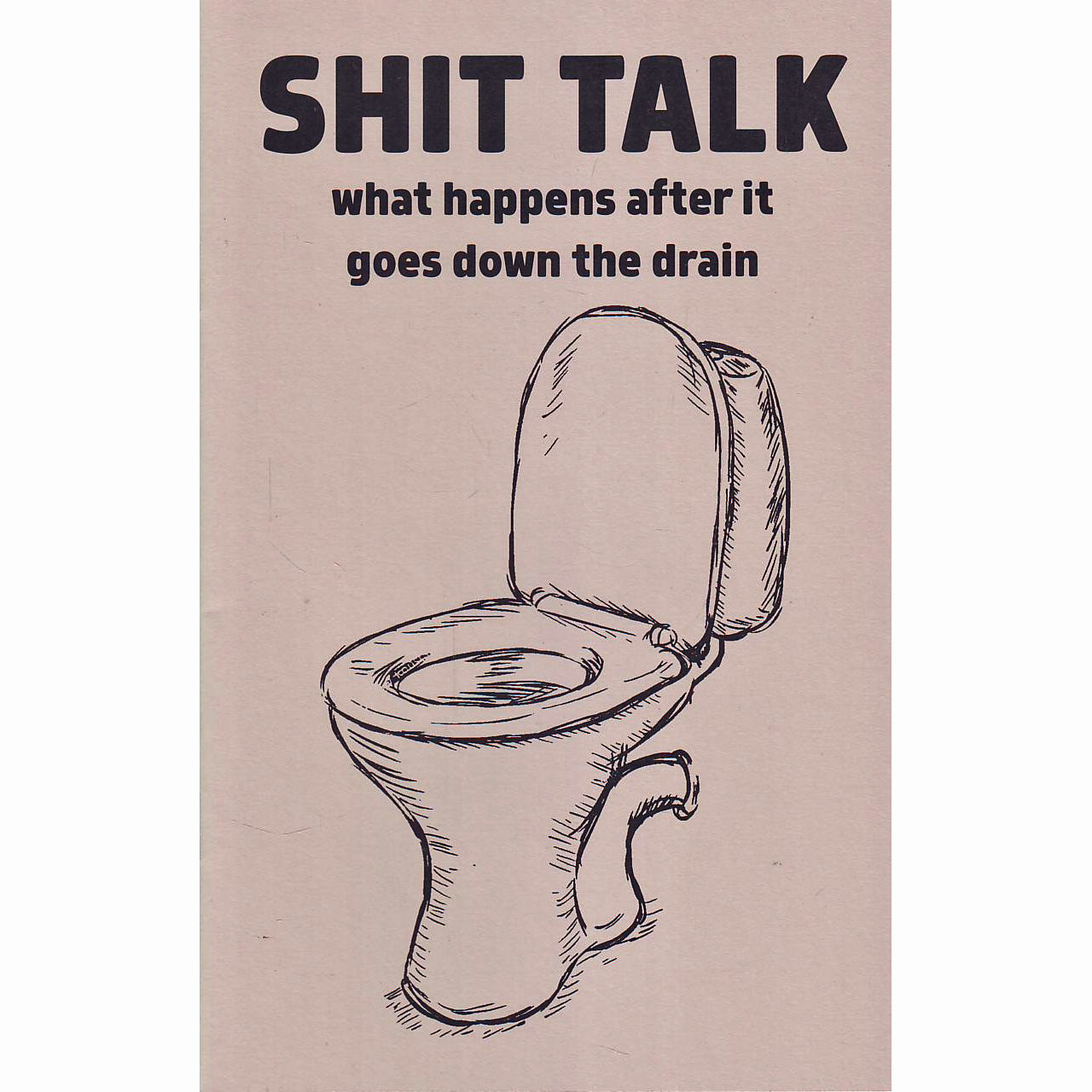Shit Talk: What Happens After It Goes Down the Drain