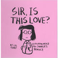 Sir, Is This Love?