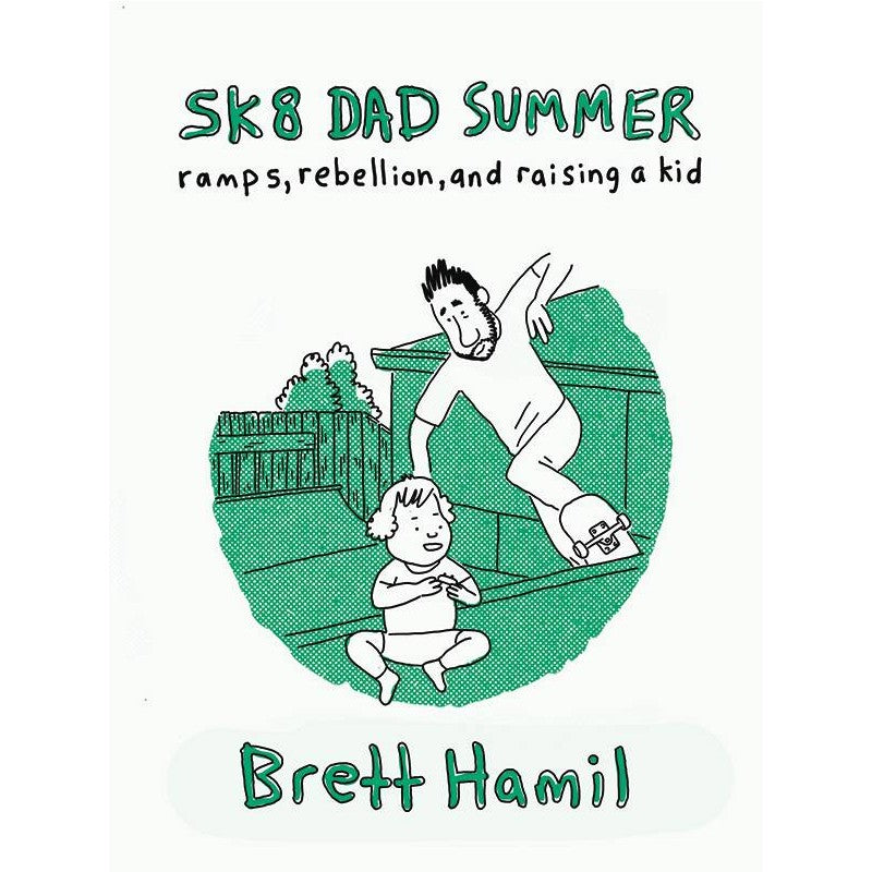 Sk8 Dad Summer