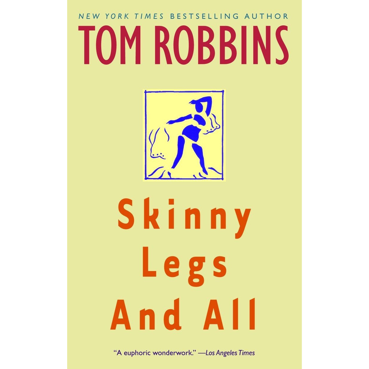 Skinny Legs and All: A Novel