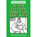 Slash Fiction Through The Ages