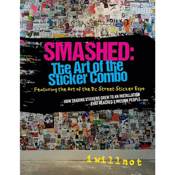 Smashed: The Art of the Sticker Combo