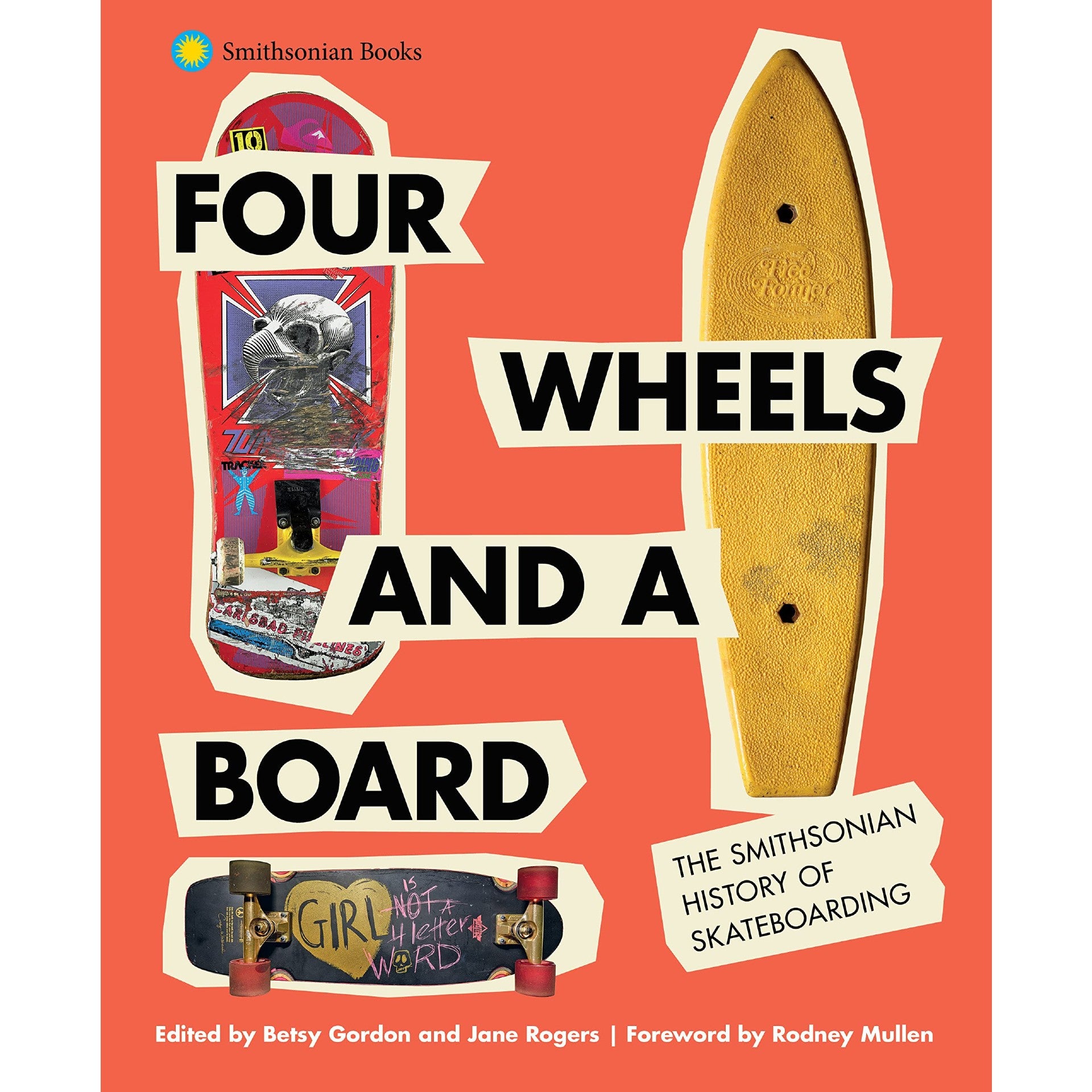 Four Wheels and a Board: The Smithsonian History of Skateboarding