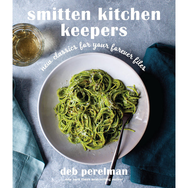 Smitten Kitchen Keepers: New Classics for Your Forever Files