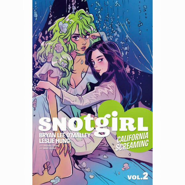 Snotgirl Volume 2: California Screaming 