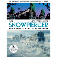 Snowpiercer Volume 4: The Prequel Part 1: Extinction