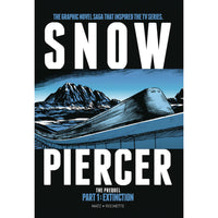Snowpiercer Volume 4: The Prequel Part 1: Extinction 