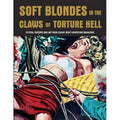 Soft Blondes In The Claws Of Torture Hell