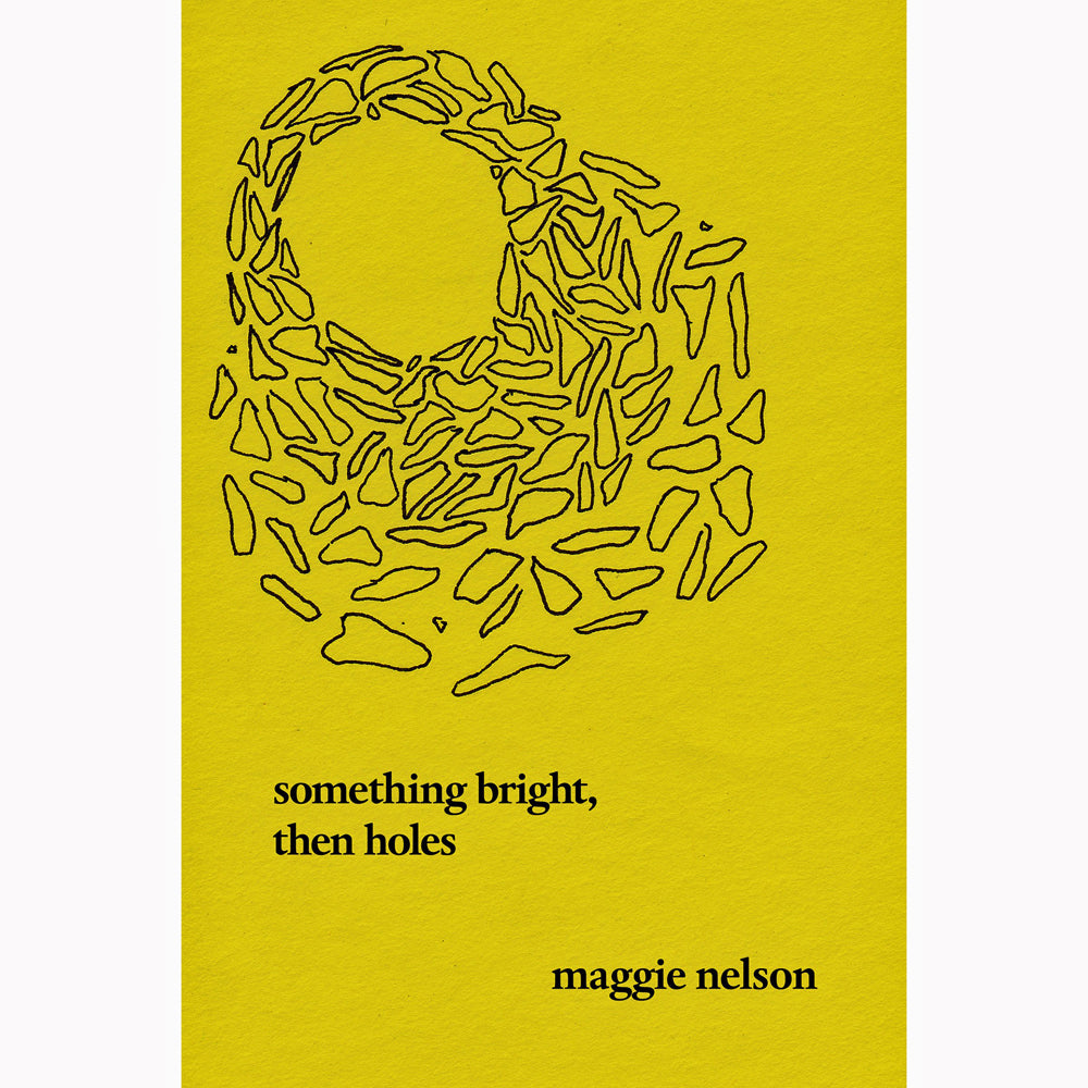 Something Bright, Then Holes