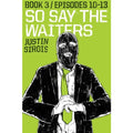 So Say The Waiters Book 3