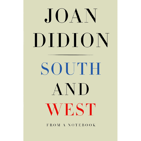 South and West: From a Notebook