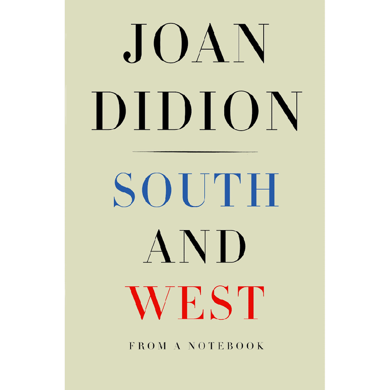 South and West: From a Notebook