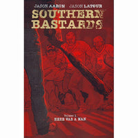 Southern Bastards Volume 1: Here Was A Man