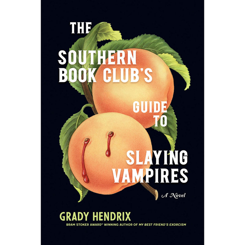 The Southern Book Club's Guide to Slaying Vampires (hardcover)