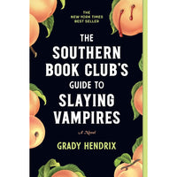 Southern Book Club's Guide To Slaying Vampires (paperback)