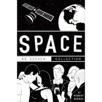 Space: An Eschew Collection