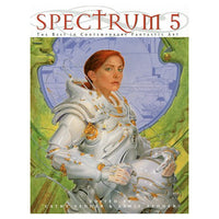 Spectrum 5: The Best In Contemporary Fantastic Art