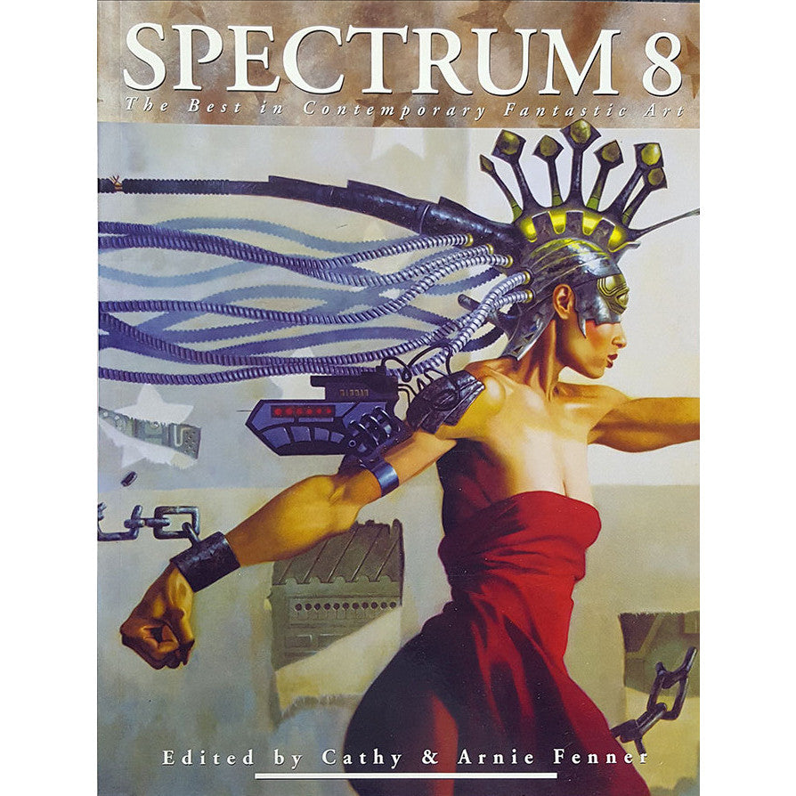 Spectrum 8: The Best In Contemporary Fantastic Art