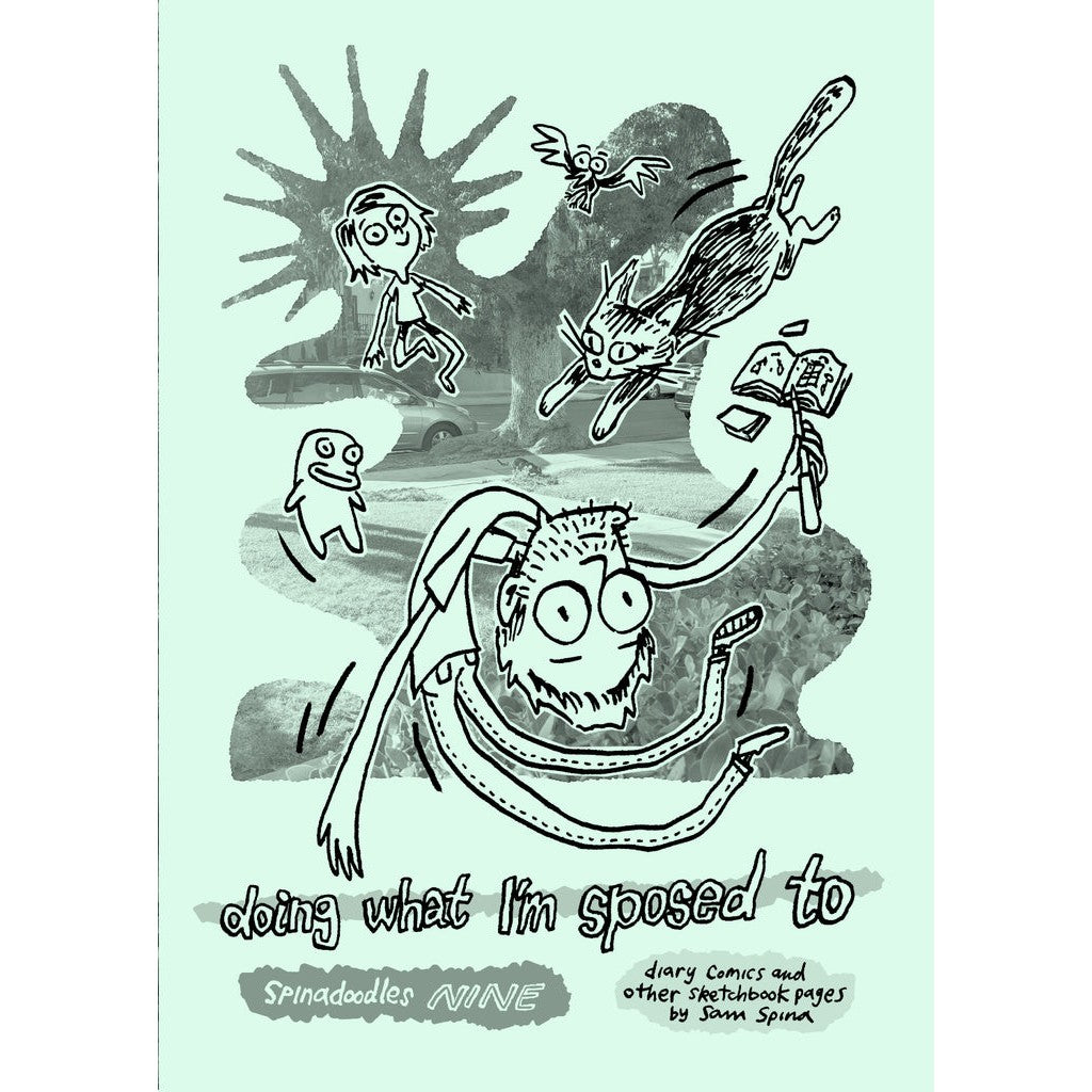 Spinadoodles 9: Doing What I'm Supposed To