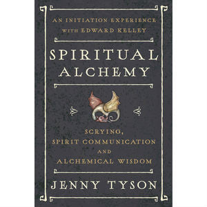 Spiritual Alchemy: Scrying, Spirit Communication, and Alchemical Wisdom