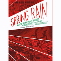 Spring Rain: A Graphic Memoir of Love, Madness, and Revolutions
